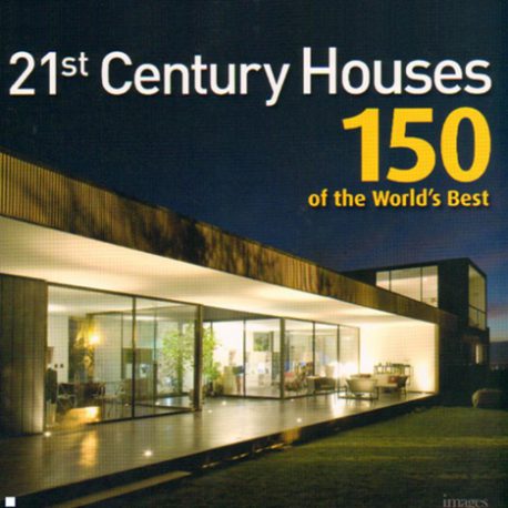 21st Century Houses – 150 of the world´s best