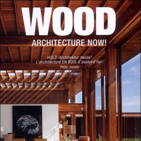 Wood Architecture Now! VOL. 1